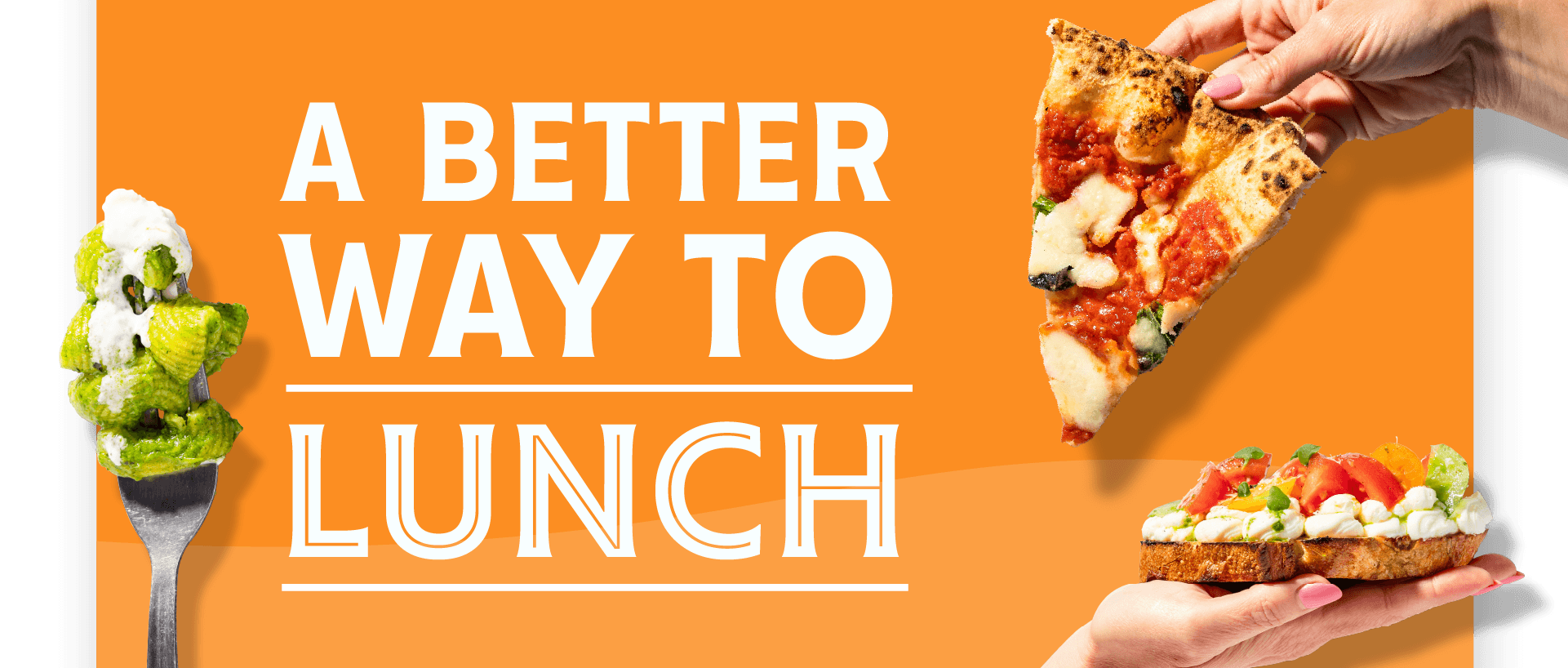 A better way to lunch